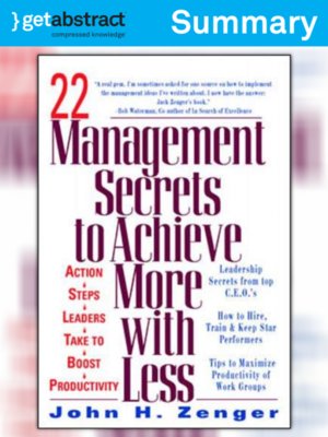 cover image of 22 Management Secrets to Achieve More With Less (Summary)